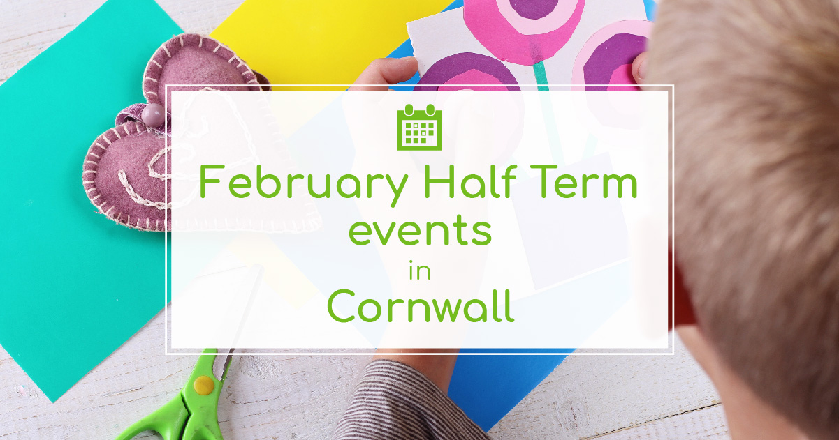 Things To Do in Half Term in Cornwall The Tourist Trail