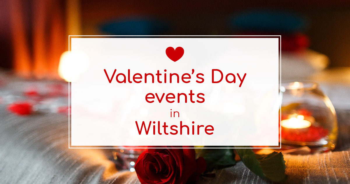 Valentine’s Day Events in Wiltshire 2020 | The Tourist Trail