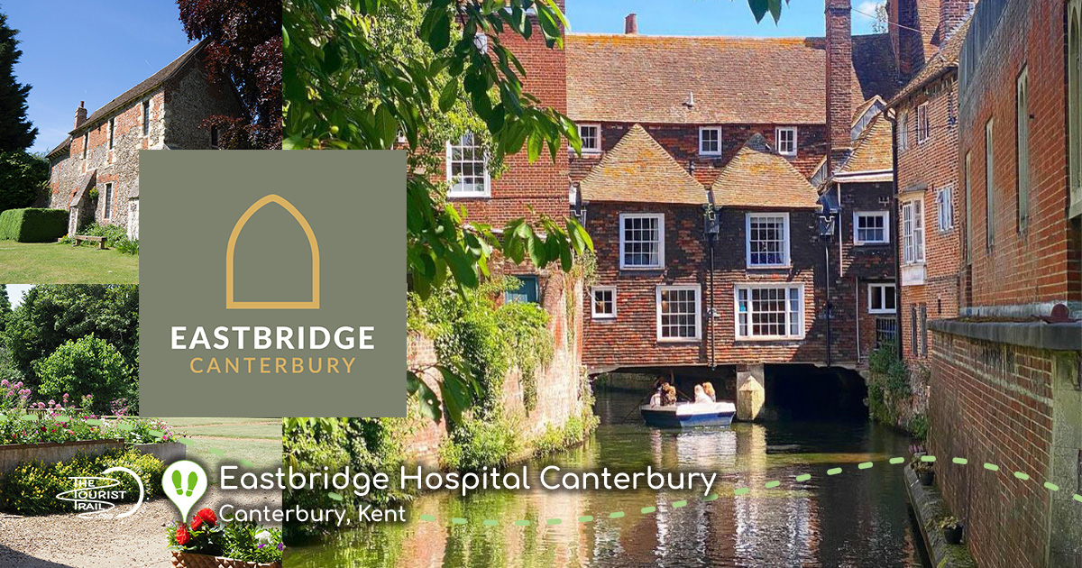 Visit Eastbridge Hospital in Canterbury | Kent | The Tourist Trail